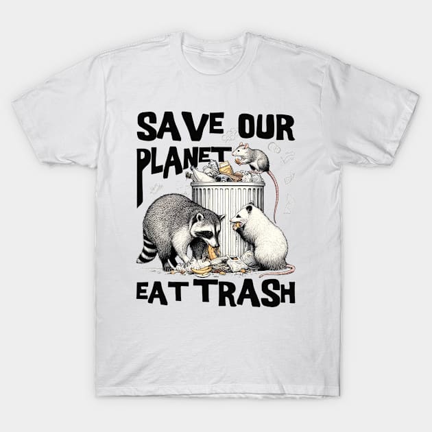 Funny Save Our Planet Eat Trash Rat, Possum and Racoon T-Shirt by creative